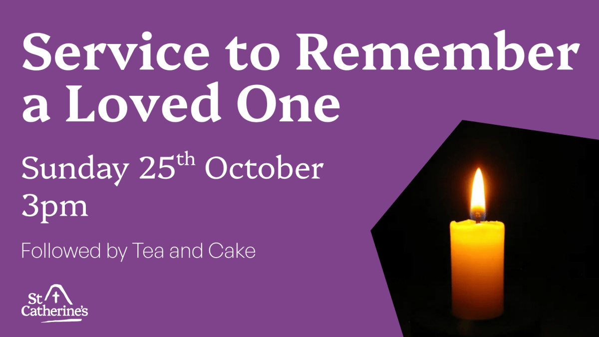 Service to Remember a Loved One – 3pm Sunday 25th&nbsp;October